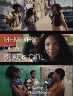 Watch Memoirs of a Black Girl Movie4k