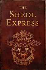 Watch The Sheol Express (Short 2011) Merdb