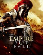 Watch Empire Rise and Fall Movie4k