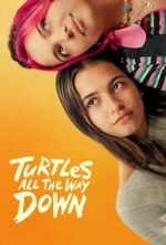 Watch Turtles All the Way Down Movie4k
