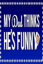 Watch My Dad Think Hes Funny by Sorabh Pant Movie4k