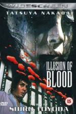 Watch Illusion of Blood Movie4k