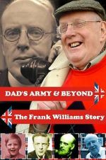 Watch \'Dad\'s Army\' & Beyond: The Frank Williams Story Movie4k