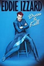 Watch Eddie Izzard: Dress to Kill Movie4k