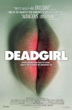 Watch Deadgirl Movie4k