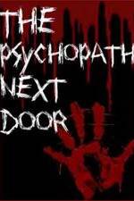 Watch The Psychopath Next Door Movie4k