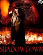 Watch Shadowtown Movie4k