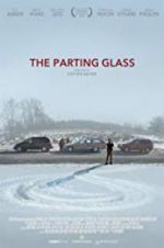 Watch The Parting Glass Movie4k