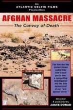 Watch Afghan Massacre: The Convoy of Death Movie4k