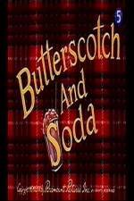 Watch Butterscotch and Soda Movie4k