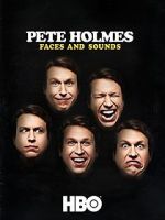 Watch Pete Holmes: Faces and Sounds (TV Special 2016) Movie4k