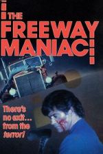 Watch The Freeway Maniac Movie4k