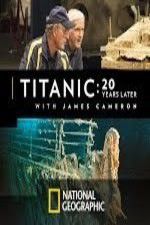 Watch Titanic: 20 Years Later with James Cameron Movie4k