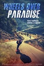 Watch Wheels Over Paradise Movie4k