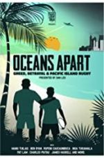 Watch Oceans Apart: Greed, Betrayal and Pacific Island Rugby Movie4k