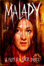 Watch Malady Movie4k