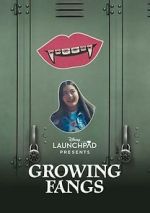 Watch Growing Fangs (Short 2021) Movie4k