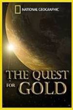 Watch National Geographic: The Quest for Gold Movie4k