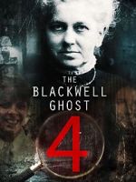 Watch The Blackwell Ghost 4 Movie4k