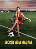 Watch Soccer Mom Madam Movie4k