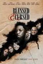 Watch Blessed and Cursed Movie4k