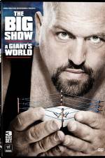 Watch Big Show A Giants World Movie4k