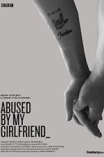 Watch Abused by My Girlfriend Movie4k