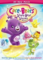 Watch Care Bears: Share Bear Shines Movie4k