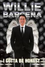 Watch Willie Barcena: I Gotta Be Honest Movie4k