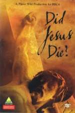 Watch Did Jesus Die? Movie4k