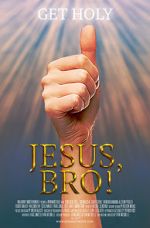 Watch Jesus, Bro! Online Movie4k