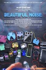 Watch Beautiful Noise Movie4k