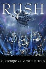 Watch Rush: Clockwork Angels Tour Movie4k