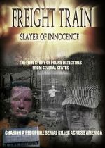 Watch Freight Train: Slayer of Innocence Movie4k