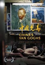 Watch China\'s Van Goghs Movie4k
