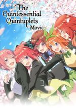 Watch The Quintessential Quintuplets Movie Movie4k