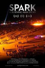 Watch Spark A Burning Man Story Movie4k