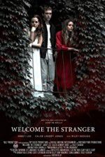 Watch Welcome the Stranger Movie4k