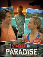 Watch Stalked in Paradise Movie4k