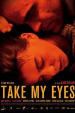 Watch Take My Eyes Movie4k