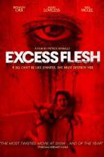 Watch Excess Flesh Movie4k