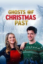 Watch Ghosts of Christmas Past Movie4k