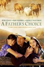 Watch A Father\'s Choice Movie4k