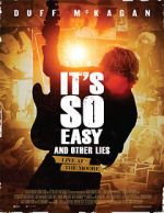 Watch It\'s So Easy and Other Lies Movie4k