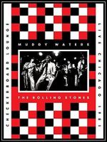 Watch Muddy Waters and the Rolling Stones: Live at the Checkerboard Lounge 1981 Movie4k