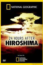 Watch 24 Hours After Hiroshima Movie4k