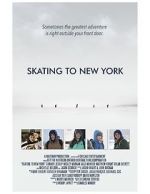 Watch Skating to New York Movie4k