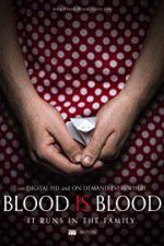 Watch Blood Is Blood Movie4k