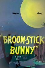 Watch Broom-Stick Bunny (Short 1956) Online Movie4k