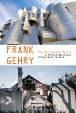 Watch Frank Gehry: The Formative Years Movie4k